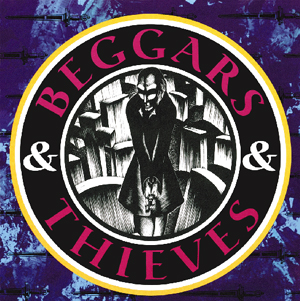 Beggars & Thieves: Beggars & Thieves