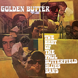 BUTTERFIELD BLUES BAND: Golden Butter