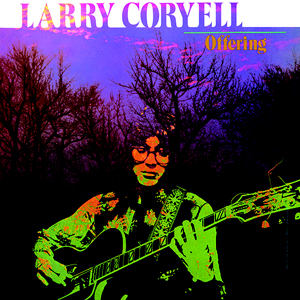 Larry Coryell: Offering
