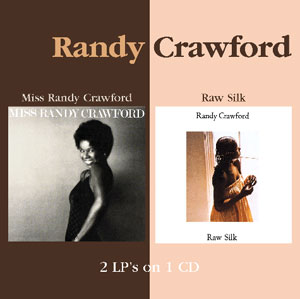Randy Crawford: Miss Randy Crawford/Raw Silk