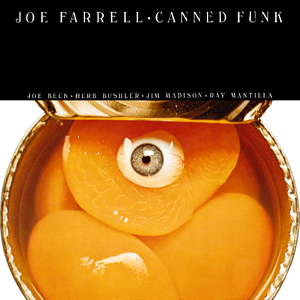 Joe Farrell: Canned Funk