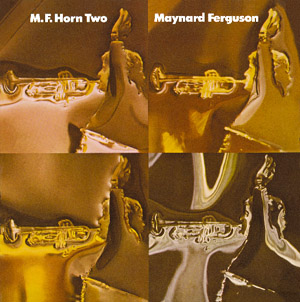 Maynard Ferguson: M.F. Horn Two