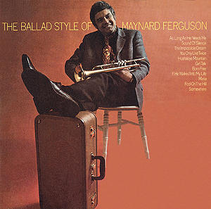 Maynard Ferguson: Ballad Style Of Maynard Ferguson