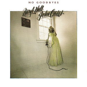 HALL & OATES - No Goodbyes