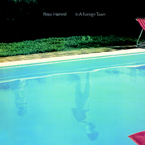 PETER HAMMILL - In A Foreign Town