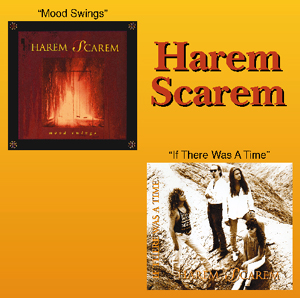HAREM SCAREM: Mood Swings / If There Was A Time