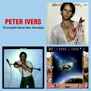 PETER IVERS - The Complete Warner Bros. Recordings