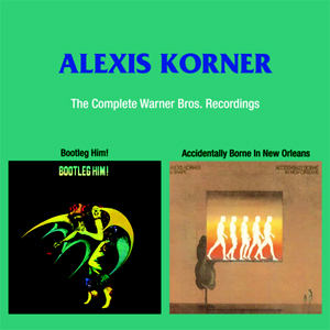 Alexis Korner: The Complete Warner Bros. Recordings