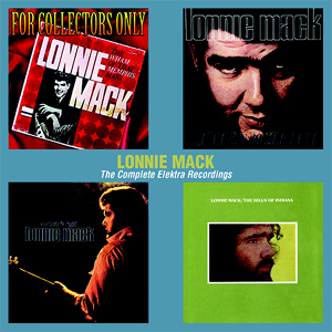 Lonnie Mack: Complete Elektra Recordings (2CD)