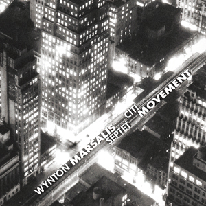 Wynton Marsalis: Citi Movement (Griot New York)