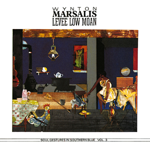 Wynton Marsalis: Levee Low Moan