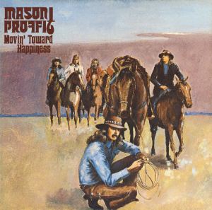 Mason Proffit - Movin' Toward Happiness
