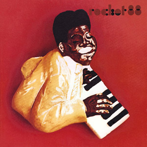 ROCKET 88 - Rocket 88 