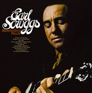 EARL SCRUGGS: Nashville's Rock